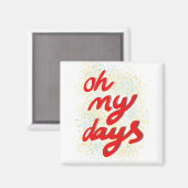 Aimant Oh My Days Red Typographie (Recto/Verso)