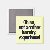 Aimant Oh pas une autre expérience d'apprentissage (Recto/Verso)