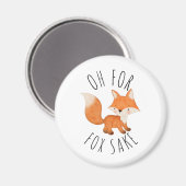 Aimant Oh pour Fox Sake (Recto/Verso)