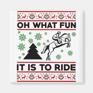 Aimant Oh Quelle Joie De Monter Un Cheval UGLY Noël