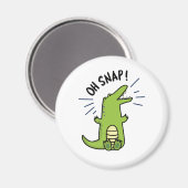 Aimant Oh Snap Funny Snapping Crocodile Pun (Recto/Verso)