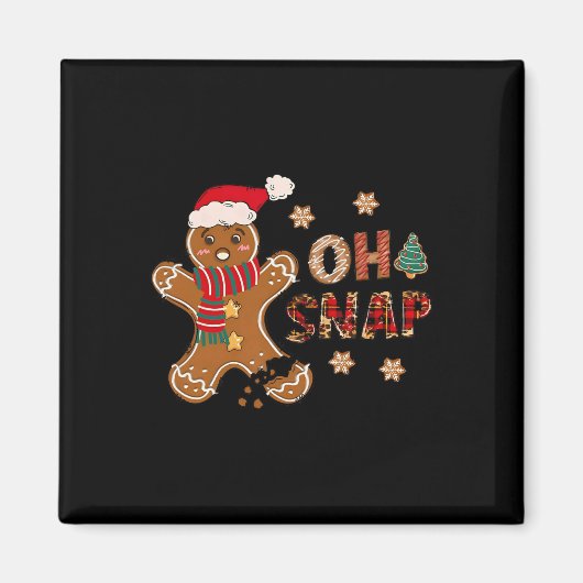 Aimant Oh Snap Gingerbread Homme Joyeux Noël Noël Noël No (Devant)
