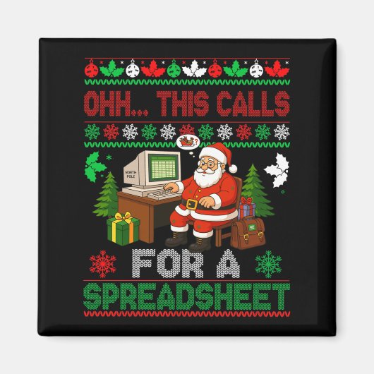Aimant Oh This Calls For A Spreadsheet Christmas Sweater (Devant)