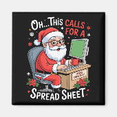 Aimant Oh This Calls For A Spreadsheet Santa Excel Funny  (Devant)