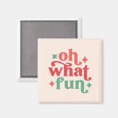 Aimant Oh What Fun - Festive Holiday Typographie (Recto/Verso)