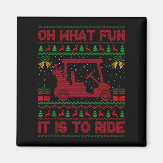 Aimant Oh What Fun It Is To Ride Golf Cart Golfer Ugly Ch (Devant)