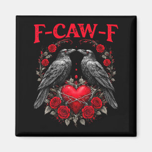 Aimant Oiseau noir drôle F-caw-f Anti Saint-Valentin Céli