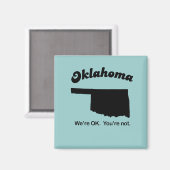 Aimant Oklahoma Motto - Ça va, vous n'êtes pas (Recto/Verso)