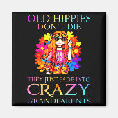 Aimant Old Hipes Don't Die They Just Fade Into Crazy Gran (Devant)