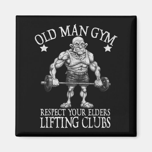 Aimant Old Man Gym Respect Your Elders Funny Workout Body (Devant)