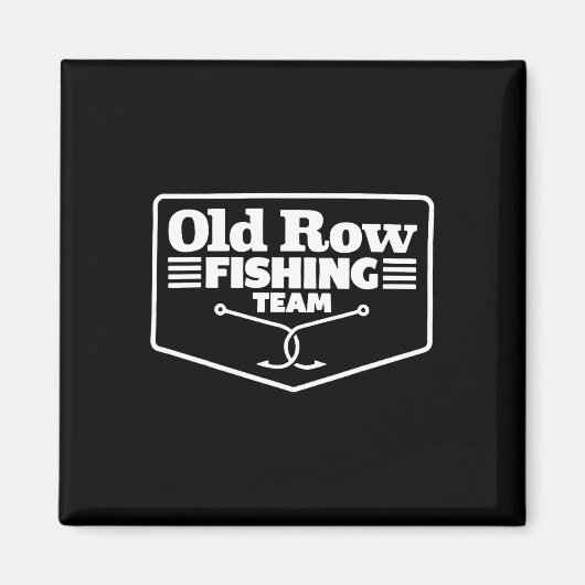Aimant Old Row Fishing Team Funny For Men Women (Devant)