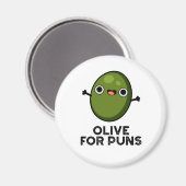 Aimant Olive Pour Puns Amusant Olive Fruit Pun (Recto/Verso)