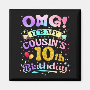 Aimant Omg C'est l'anniversaire de mes cousins 10 ans Joy
