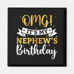 Aimant Omg C'est L'anniversaire De Mon Neveu Joyeux Anniv