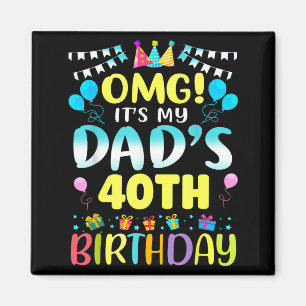 Aimant Omg C'est les 40 ans de mon père Douce 40 ans 