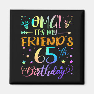Aimant Omg C'est Les 65 Ans De Mon Ami Douce 65 Ans