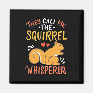 Aimant On M'Appelle Le Whispereur D'Écureuil
