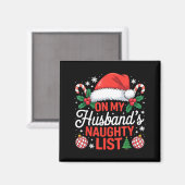Aimant On My Husbands Naughty List Christmas  (Recto/Verso)