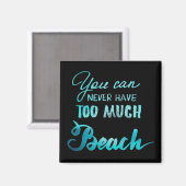 Aimant On N'A Jamais Trop De Plage (Recto/Verso)