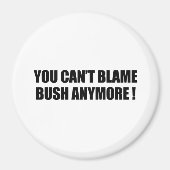 Aimant On ne peut plus blâmer Bush (Devant)