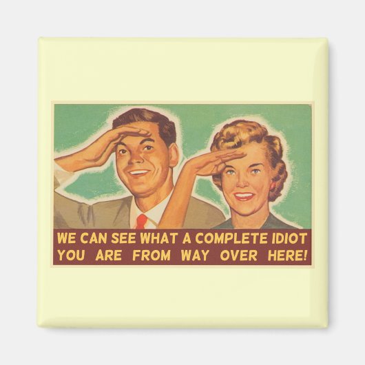 Aimant On voit que tu es un Idiot (Devant)