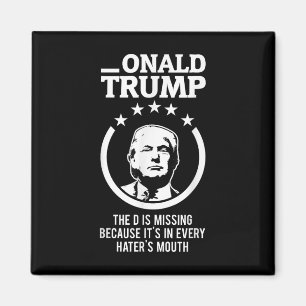 Aimant Onald Trump - Le D N'En A Pas, Dans Tous Les Domai