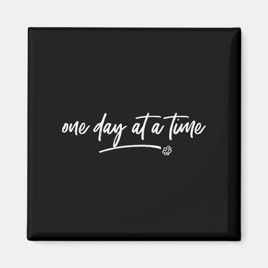 Aimant One Day At A Time Sitive Motivational Quote Saying (Devant)