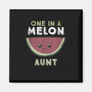 Aimant One In A Melon Aunt