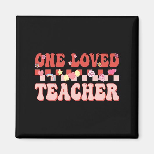 Aimant One Loved Teacher Happy Valentines Day Retro Groov (Devant)