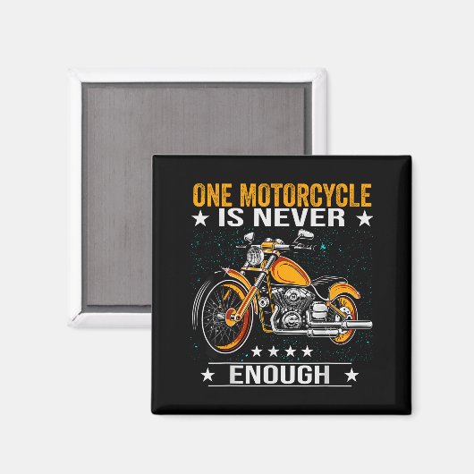 Aimant One Motorcycle Is Never Enough - Funny Biker Quote (Recto/Verso)