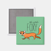 Aimant Ooh Ouais Foxy mignon Fox Slogan (Recto/Verso)