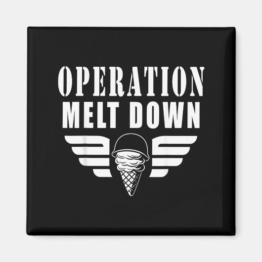 Aimant Opération Glace Fondue Citations Drôles (Devant)