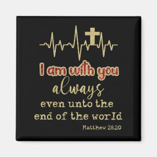 Aimant Or je suis avec vous Toujours KJV Écriture chrétie