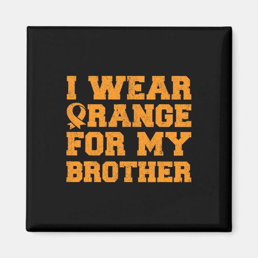 Aimant Orange Pour Mon Frère Leucémie Sensibilisation Can (Devant)