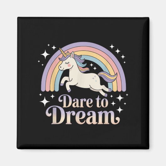 Aimant Oser rêver Unicorne Motivation arc-en-ciel arc-en- (Devant)