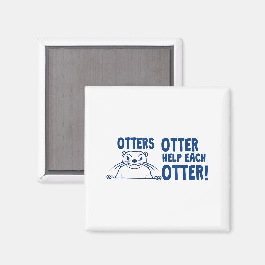 Aimant Otters Otter Help Each Otters Funny Saying  (Recto/Verso)