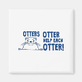 Aimant Otters Otter Help Each Otters Funny Saying  (Devant)