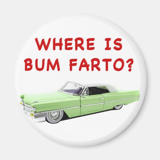 Aimant Où est bum farto ? (Devant)