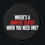 Aimant Où est un calque de vampire quand vous en avez bes<br><div class="desc">En avait-il assez des vampires ? Vous pensez qu'ils pourraient faire avec un peu de défi ? Où est ce chasseur de vampires quand vous en avez besoin ?</div>
