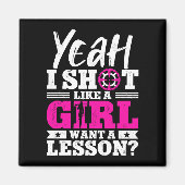 Aimant Ouais Je Tire Comme Une Fille Veut Une Leçon Chass (Devant)