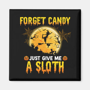 Aimant Oubliez Les Bonbons Donnez-Moi Juste Un Cadeau De