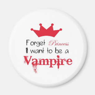 Aimant Oubliez que princesse I veulent être un vampire