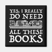 Aimant Oui, Il Me Faut Vraiment Tous Ces Livres (Devant)