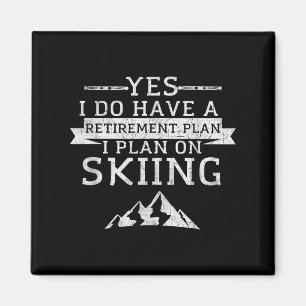 Aimant Oui, j'ai un plan de retraite Skiing Mountain