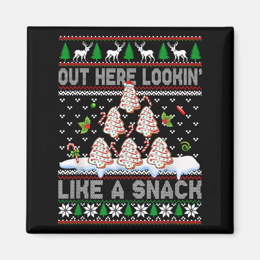 Aimant Out Here Lookin' Like A Snack Christmas Cakes Debb (Devant)