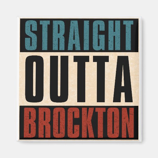 Aimant Outta Brockton Massachusetts MA (Devant)