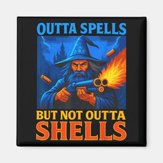 Aimant Outta Spells But Not Outta Shells Wizard Fantasy M (Devant)