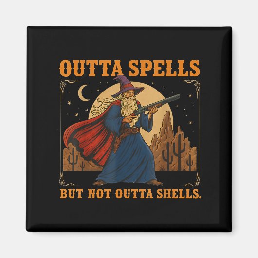 Aimant Outta Spells But Not Outta Shells Wizard Fantasy M (Devant)