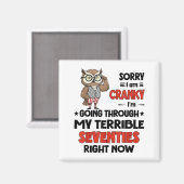 Aimant Owl Sorry I'm Cranky I'm Going Through My Terrible (Recto/Verso)