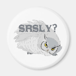 Aimant Owl SRSLY ?